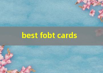  best fobt cards